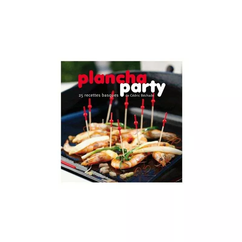 Forge Adour - Libro De Cocina De La Fiesta De La Plancha En Oferta Forge Adour - Libro De Cocina De La Fiesta De La Plancha Barato